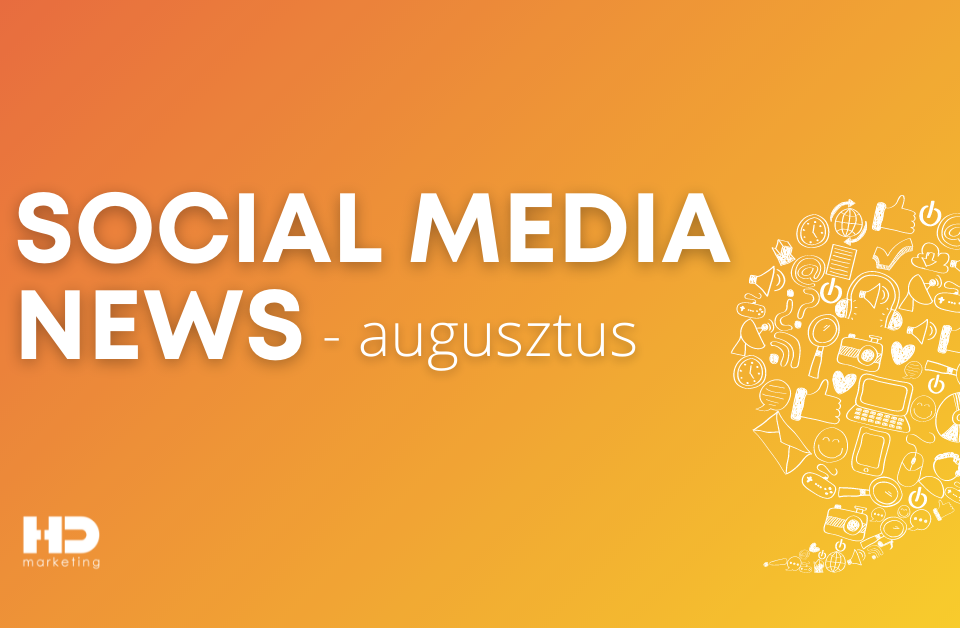 augusztusi social ujdonsagok kiemelt