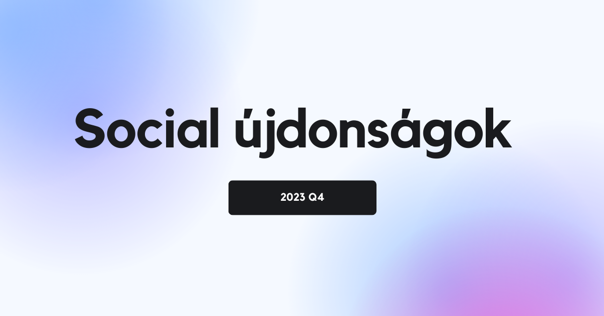 Social újdonségok év végére