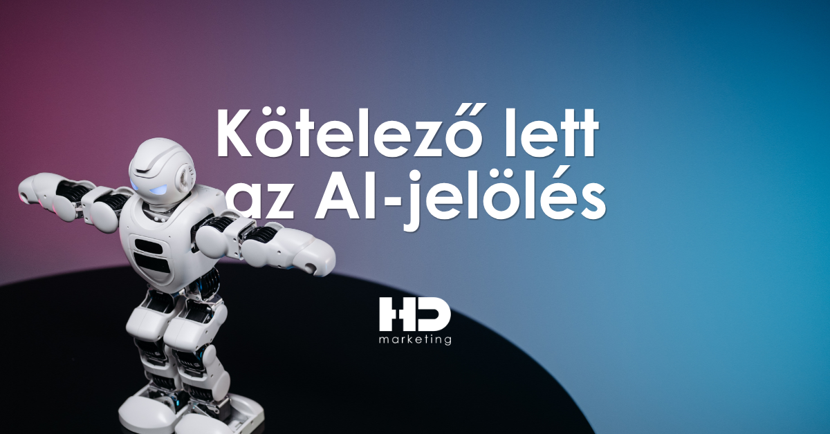Kötelező lett az AI jelölés
